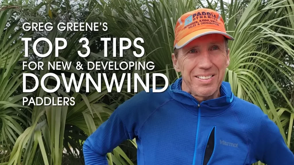 Greg Greene's top 3 downwinding tips
