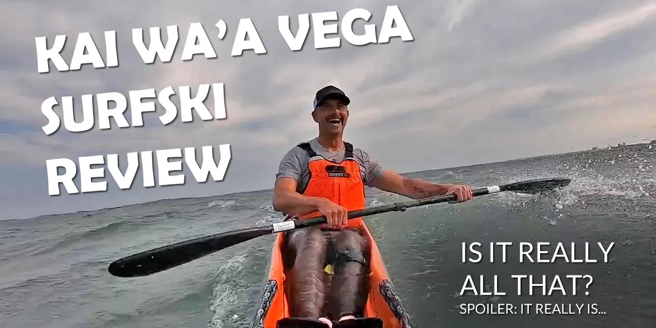 Vega Surfski Review